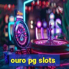 ouro pg slots